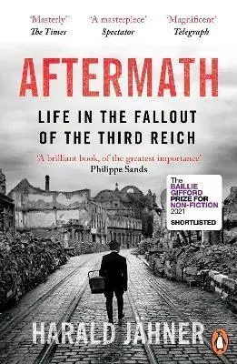 Cudzojazyčná literatúra Aftermath : Life in the Fallout of the Third Reich - Harald Jähner