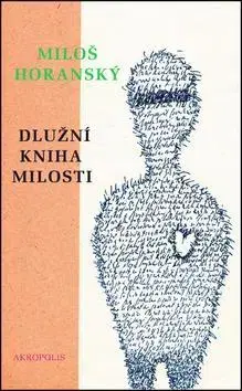Česká poézia Dlužní kniha milosti - Miloš Horanský