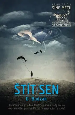 Detektívky, trilery, horory Štít/Sen - Dušan Budzak