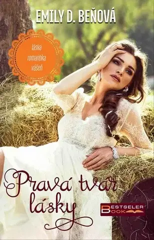 Romantická beletria Pravá tvár lásky - Emily D. Beňová