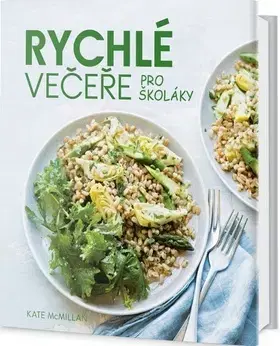 Kuchárky - ostatné Rychlé večeře pro školáky - Kate McMillan