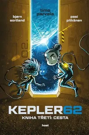 Sci-fi a fantasy Kepler62: Kniha třetí: Cesta - Bjorn Sortland,Timo Parvela,Michal Švec,Pasi Pitkänen
