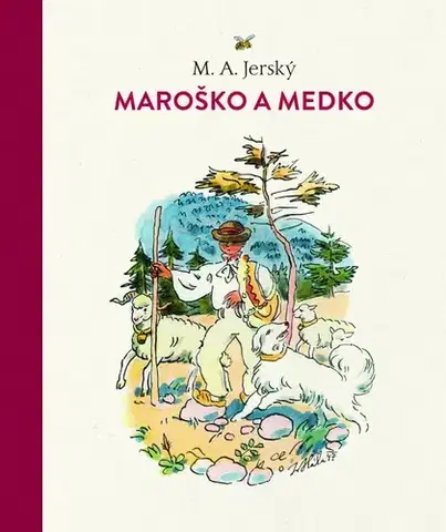 Rozprávky Maroško a Medko - M.A. Jerský,Ján Hála