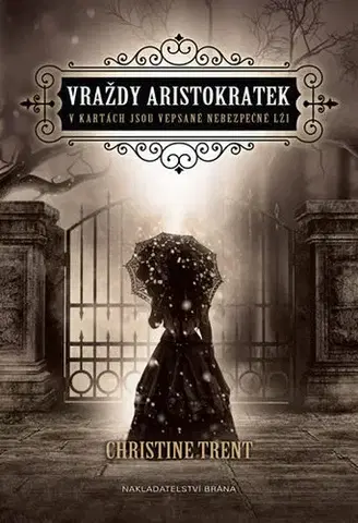 Historické romány Vraždy aristokratek - Christine Trent