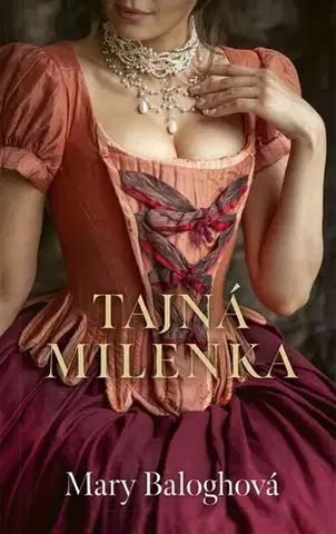 Romantická beletria Tajná milenka - Mary Baloghová,Tamara Chovanová