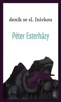 Literatúra Deník se sl. Inivkou - Péter Esterházy
