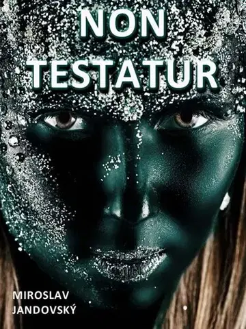 Romantická beletria Non testatur - Miroslav Jandovský
