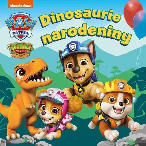 Rozprávky Labková patrola - Dinosaurie narodeniny - neuvedený,Veronika Baluchová