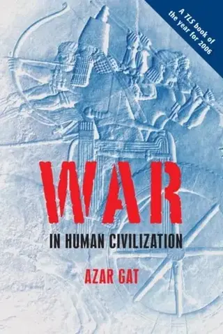 História War in Human Civilization - Azar Gat