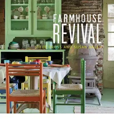 Domov, zariaďovanie Farmhouse Revival - Steve Gross,Susan Daley