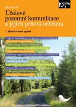 Právo - ostatné Účelové pozemní komunikace a jejich právní ochrana - Roman Kočí