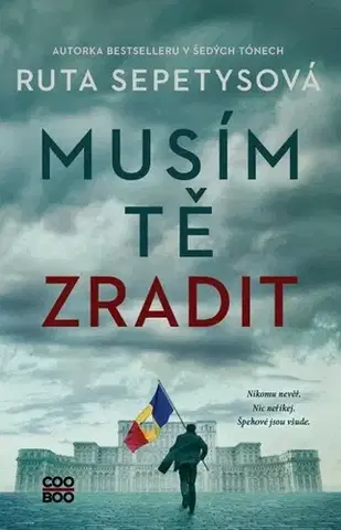 Young adults Musím tě zradit - Ruta Sepetysová,Mark Owen,Eliáš Petr