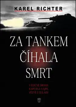 Historické romány Za tankem číhala smrt - Karel Richter