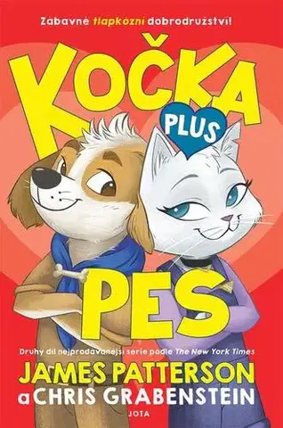 Pre deti a mládež Kočka plus pes - James Patterson,Chris Grabenstein