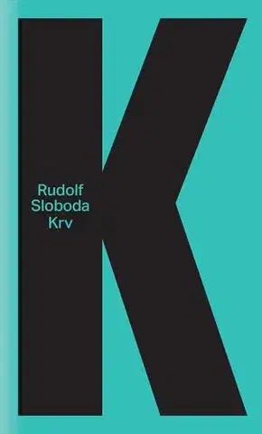 Slovenská beletria Krv - Rudolf Sloboda