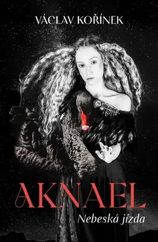 Fantasy, upíri Aknael: Nebeská jízda - Václav Kořínek