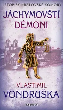 Historické romány Jáchymovští démoni - Vlastimil Vondruška