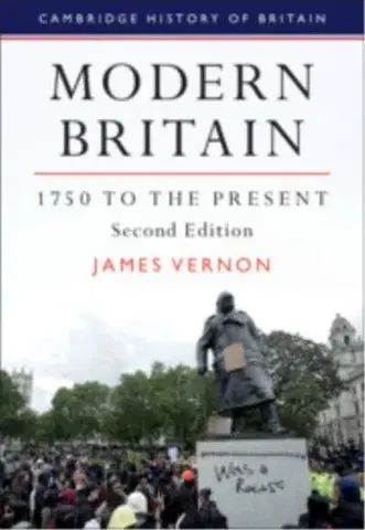 História Modern Britain, 1750 to the Present - James Vernon