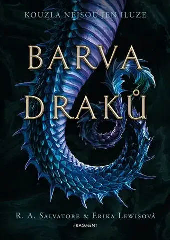 Young adults Barva draků - Erika Lewis,Salvatore Robert Anthony,Drahomíra Michnová