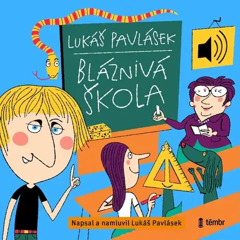 Pre deti a mládež Témbr Bláznivá škola