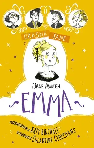 Pre dievčatá Úžasná Jane: Emma - Katy Birchall