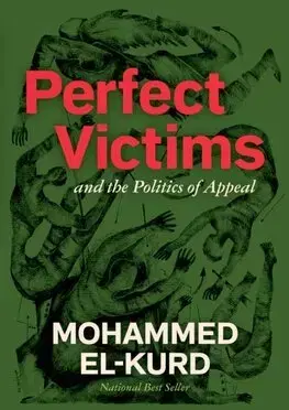 Politológia Perfect Victims - Mohammed El-Kurd