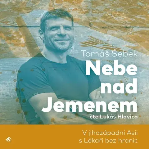 Biografie - ostatné Tympanum Nebe nad Jemenem