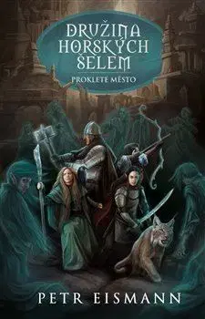 Sci-fi a fantasy Družina Horských šelem 4 - Petr Eismann