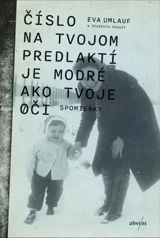 História Číslo na tvojom predlaktí je modré ako tvoje oči - Eva Umlauf