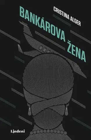 Detektívky, trilery, horory Bankárova žena - Cristina Alger