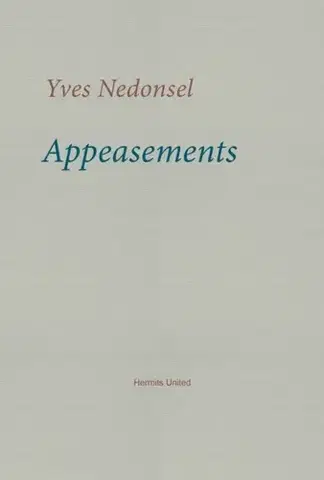Poézia Appeasements - Yves Nedonsel