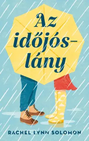 Romantická beletria Az időjóslány - Rachel Lynn Solomon