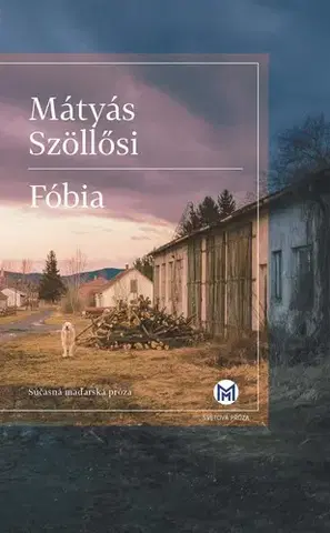 Romantická beletria Fóbia - Mátyás Szöllősi