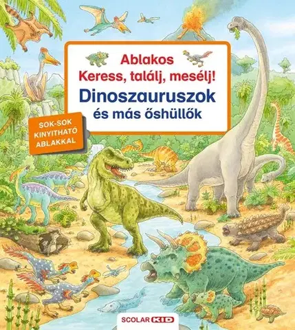 Leporelá, krabičky, puzzle knihy Ablakos Keress, találj, mesélj! - Dinoszauruszok és más hüllők - Peter Nieländer