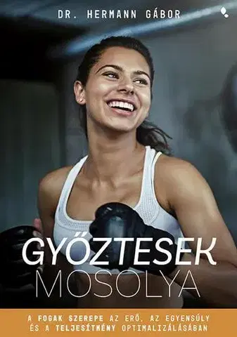 Zdravie, životný štýl - ostatné Győztesek mosolya - Gábor Hermann