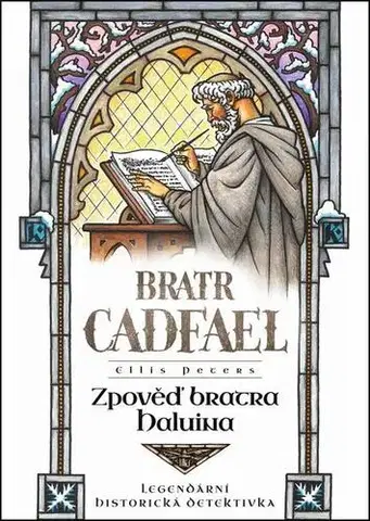 Detektívky, trilery, horory Zpověď bratra Haluina - Ellis Petersová