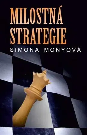Romantická beletria Milostná strategie - Simona Monyová