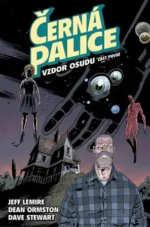 Komiksy Černá palice 3: Vzdor osudu, část první - Jeff Lemire