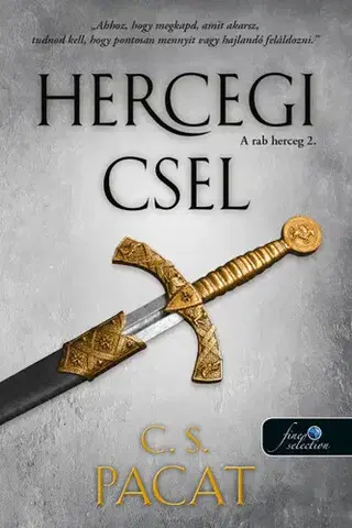 Young adults A rab herceg 2: Hercegi csel - C. S. Pacat,Alexandra Valéria Sándor