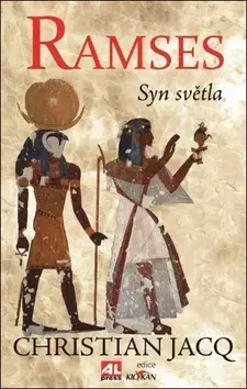 Historické romány Ramses Syn světla - Christian Jacq