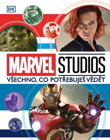Encyklopédie pre deti a mládež - ostatné Marvel Studios: Všechno, co potřebuješ vědět - Adam Bray,Hana Vašková