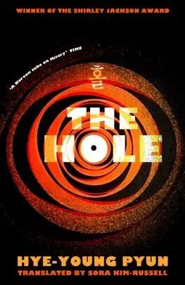 Svetová beletria The Hole - Hye-young Pyun,Sora Kim-Russell