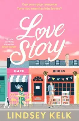 Romantická beletria Love Story - Lindsey Kelk