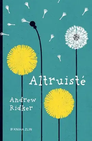 Svetová beletria Altruisté - Andrew Ridker