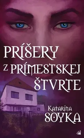 Sci-fi a fantasy Príšery z prímestskej štvrte - Katarína Soyka