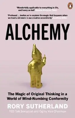 Psychológia, etika Alchemy - Rory Sutherland