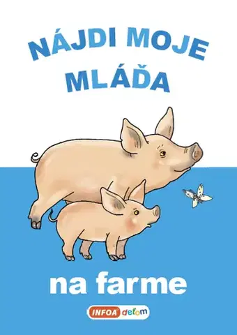 Leporelá, krabičky, puzzle knihy Nájdi moje mláďa - na farme (SK vydanie)