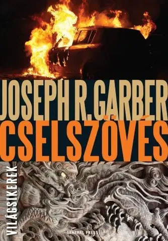 Detektívky, trilery, horory Cselszövés - Joseph R. Garber