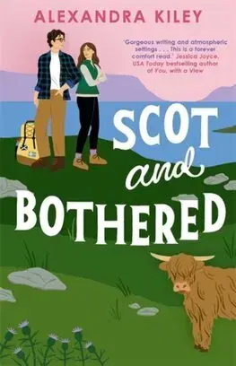 Romantická beletria Scot and Bothered - Alexandra Kiley