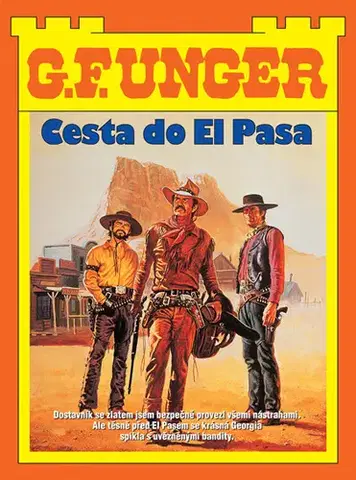 Detektívky, trilery, horory Cesta do El Pasa - G. F. Unger